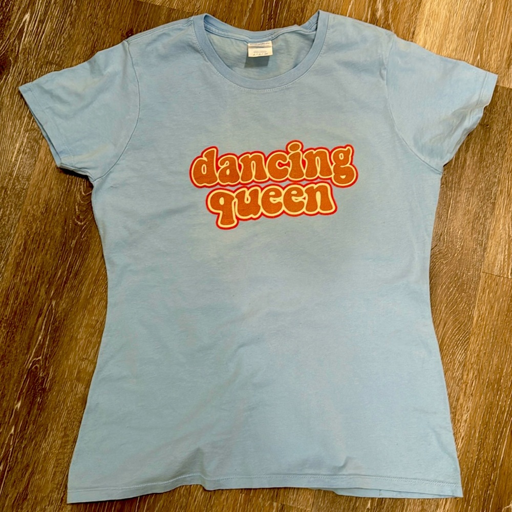 You are the Dancing Queen!!! You Need this T-Shirt!